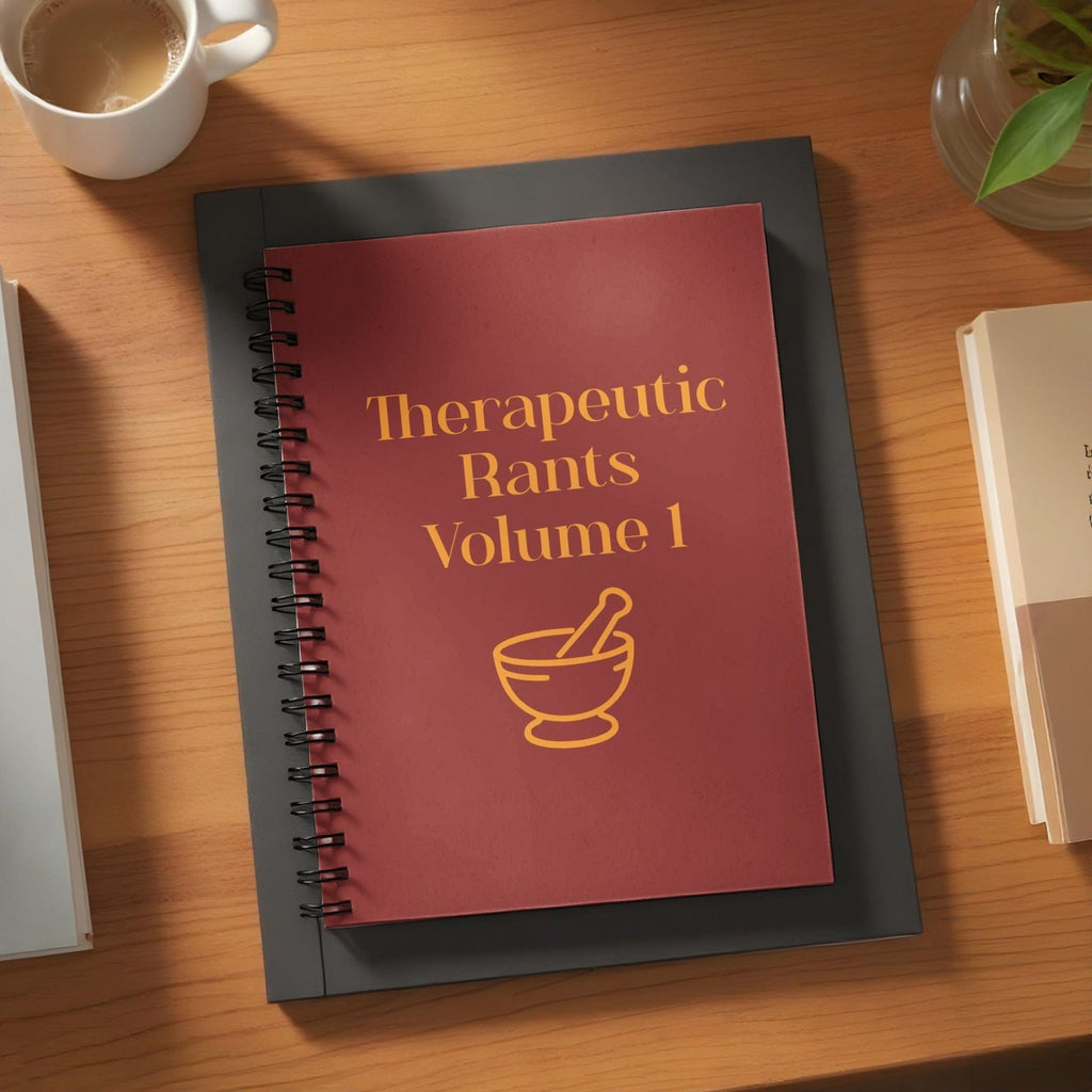 Therapeutic Rants Volume 1 Journal - Pharmacy Apparel for Pharmacists, Techs & Students