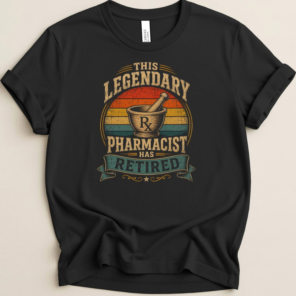 This Legendary Pharmacist Has Retired Tee - Adverse Reactions