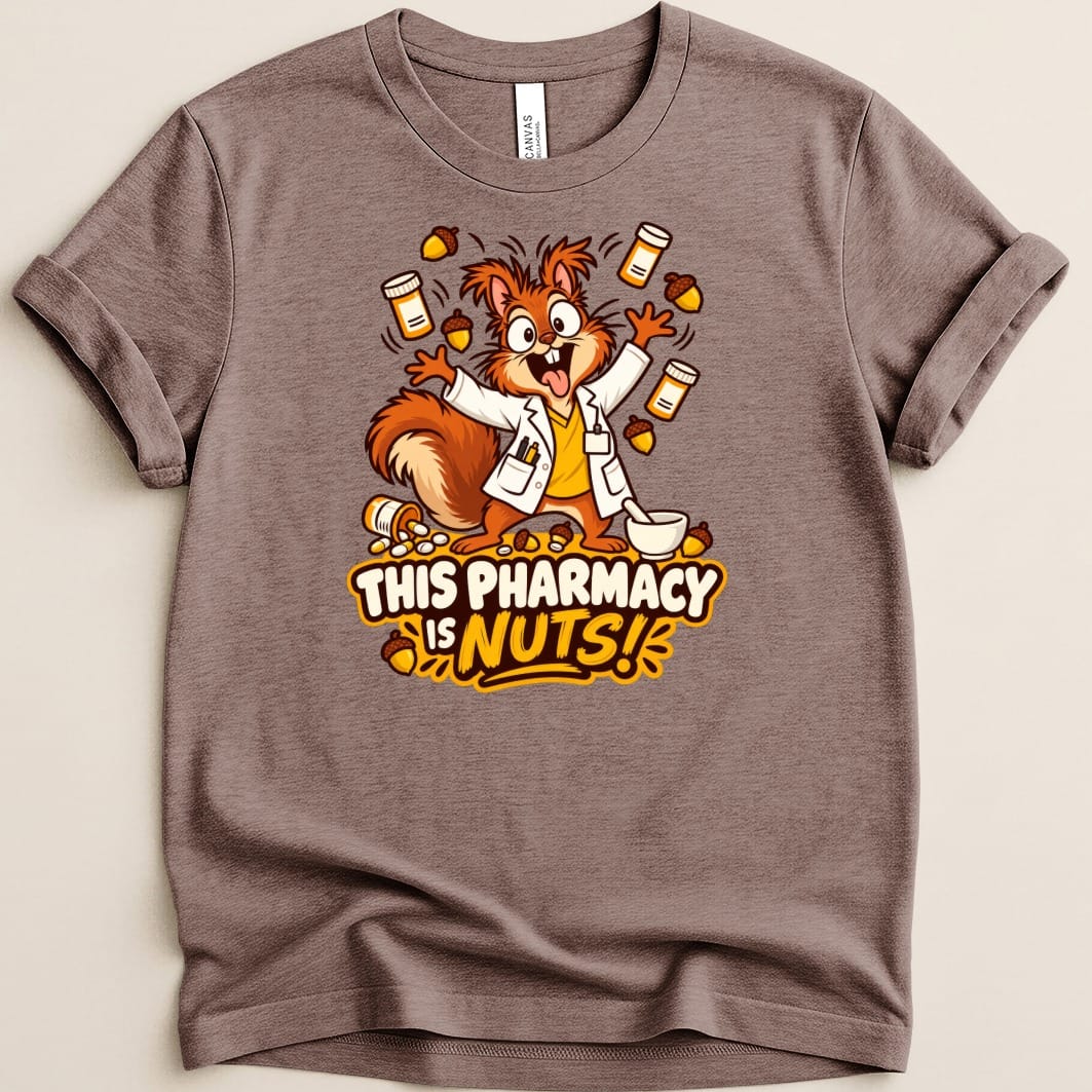 This Pharmacy is Nuts Tee - Adverse Reactions