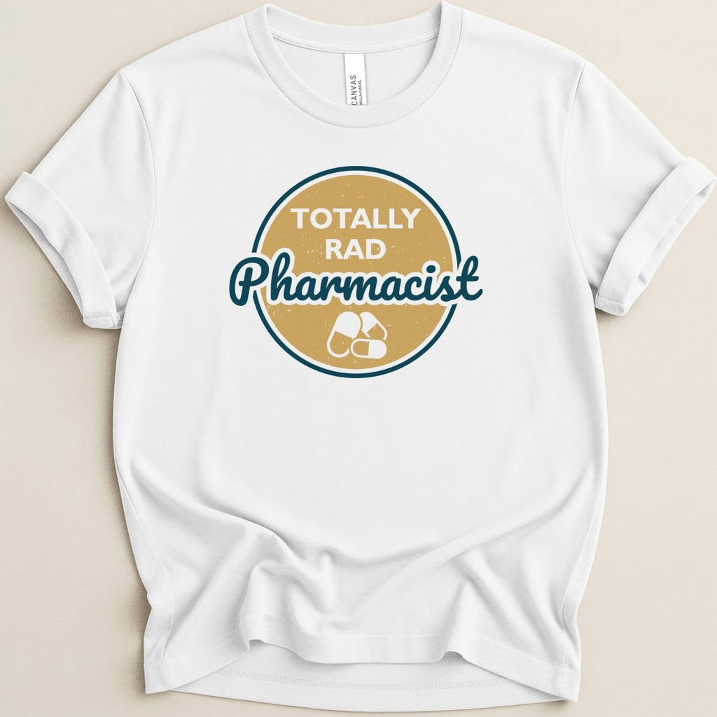 Totally Rad Pharmacist Tee - Adverse Reactions