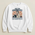 Trust Your Pharmacist (Female) Sweatshirt & Hoodie - Adverse Reactions