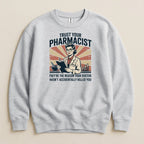 Trust Your Pharmacist (Female) Sweatshirt & Hoodie - Adverse Reactions