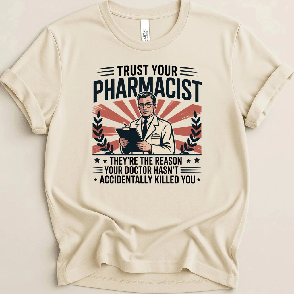 Trust Your Pharmacist Male Tee - Adverse Reactions