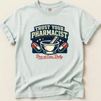 Trust Your Pharmacist Mortar & Pestle Tee - Adverse Reactions