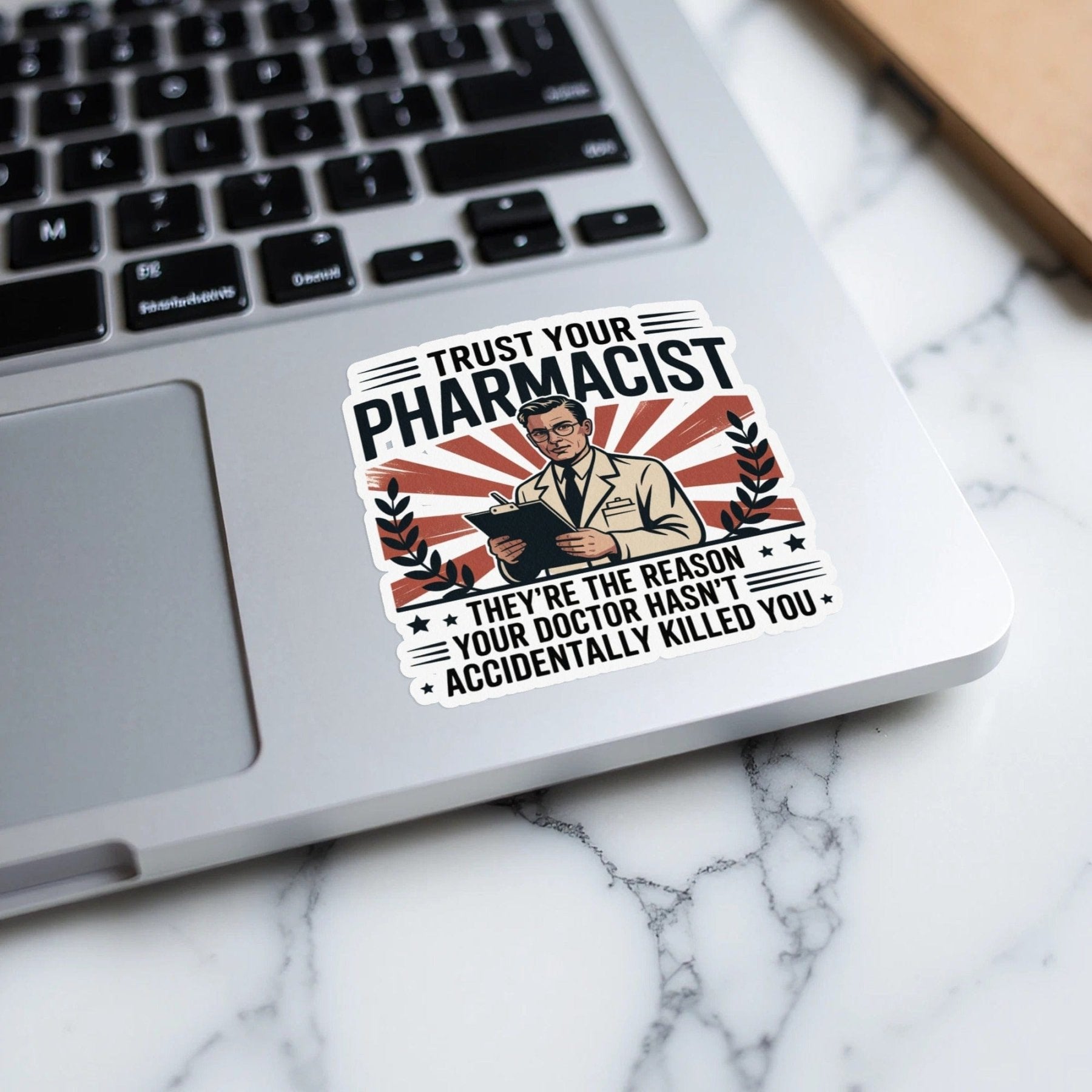 Trust Your Pharmacist Sticker - Pharmacy Apparel for Pharmacists, Techs & Students