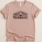 Trust Your Pharmacist Tee - Adverse Reactions
