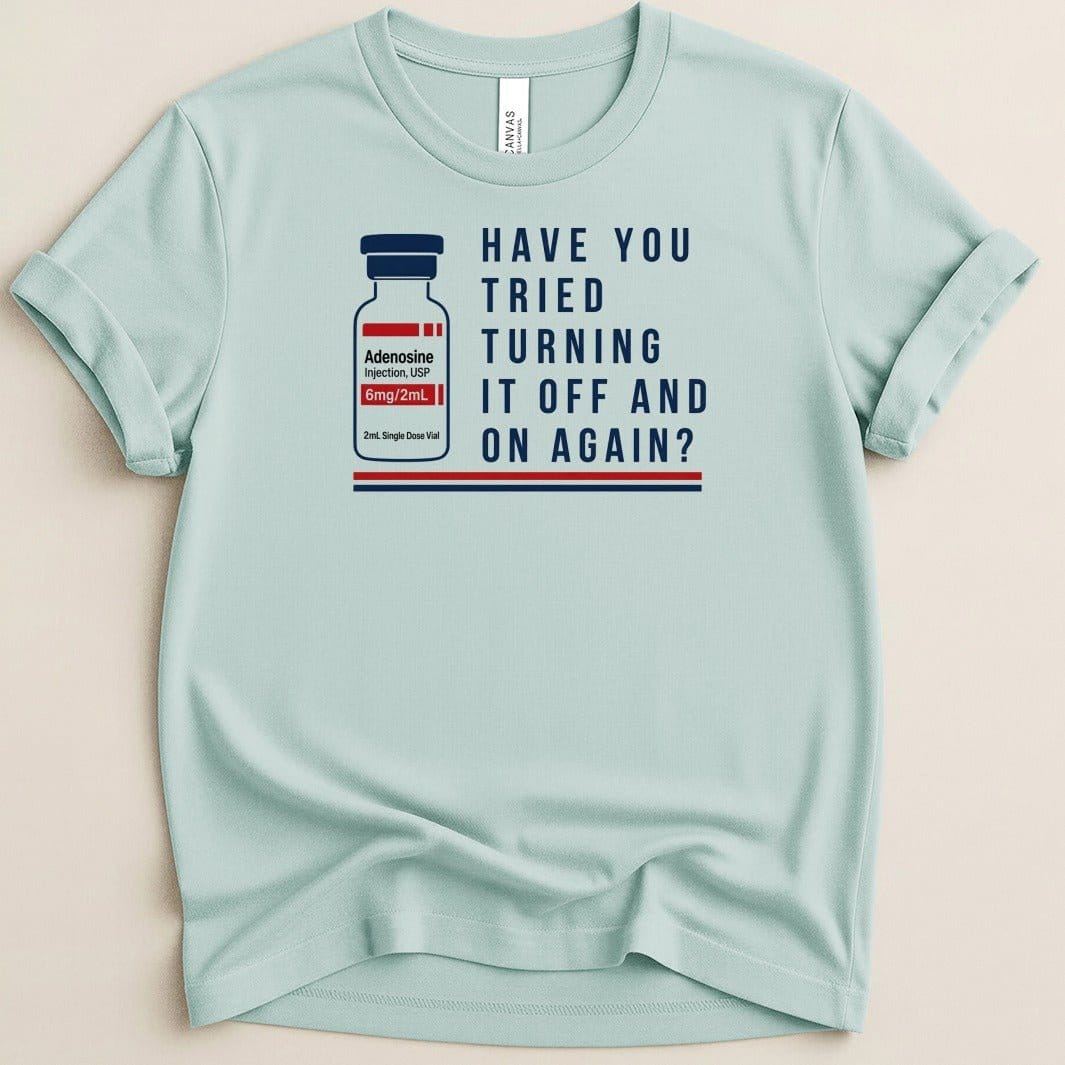 Turn It Off Tee - Adverse Reactions