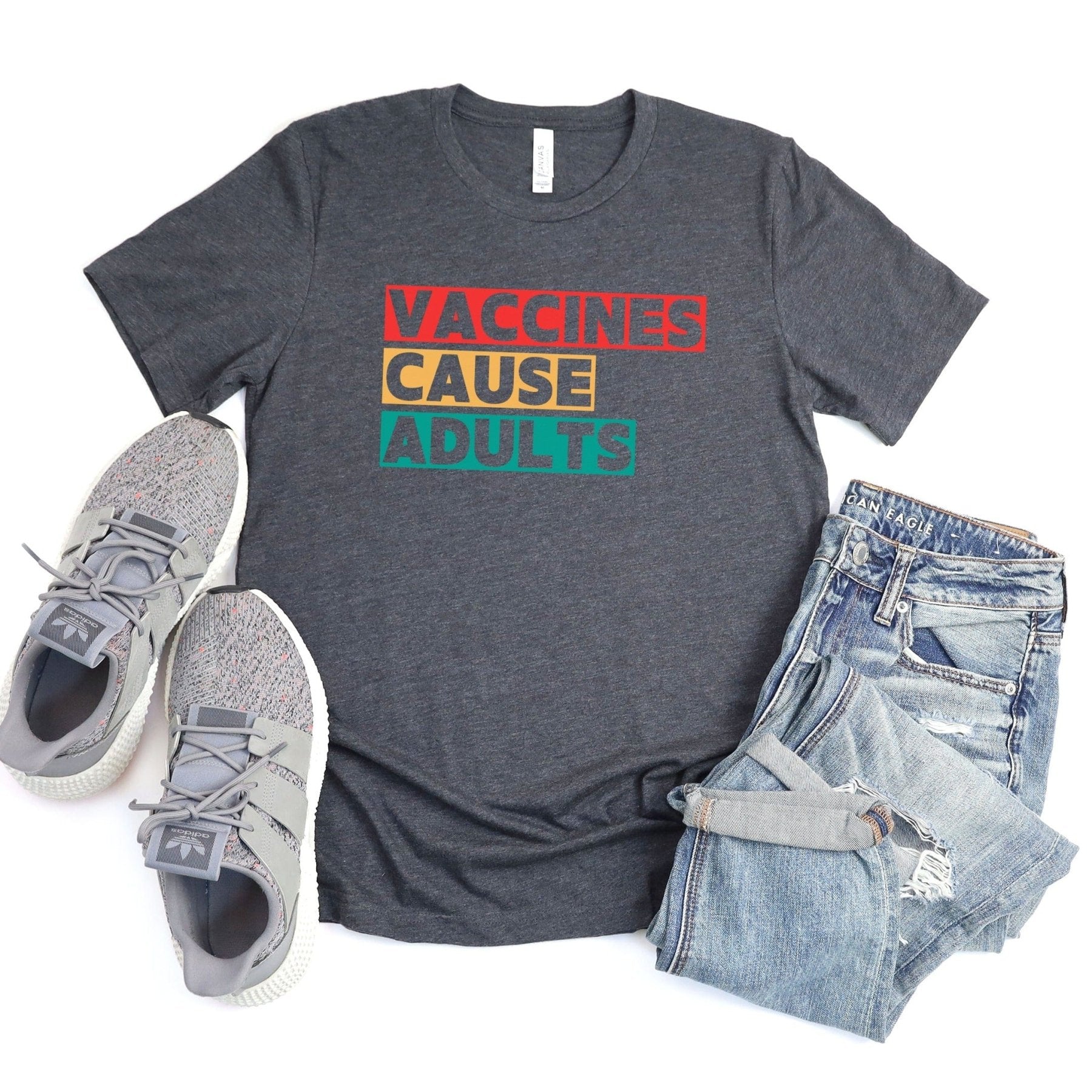 Vaccines Cause Adults Tee - Adverse Reactions