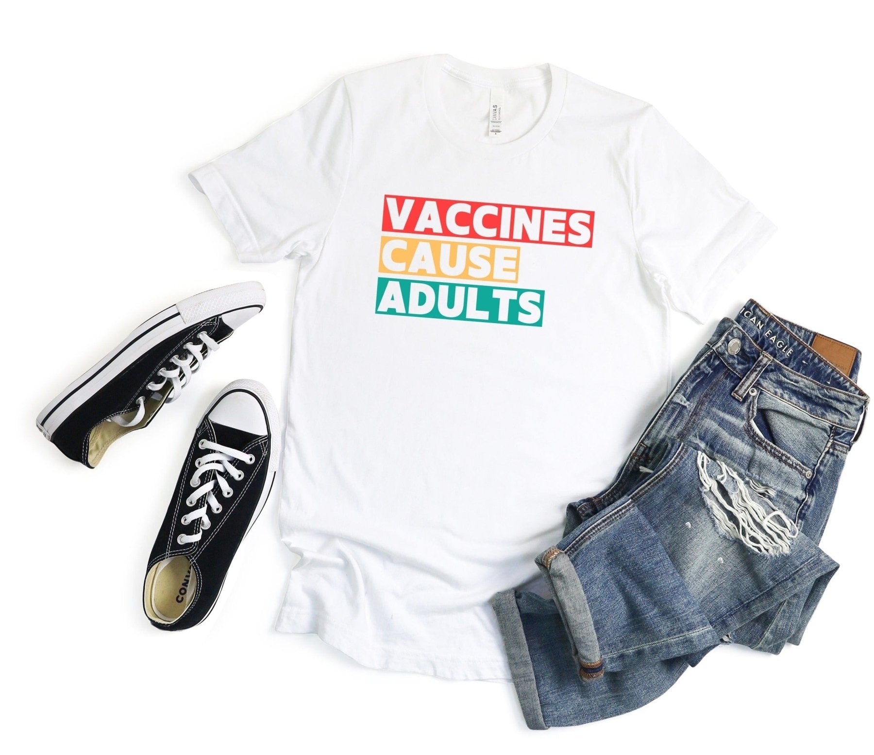 Vaccines Cause Adults Tee - Adverse Reactions