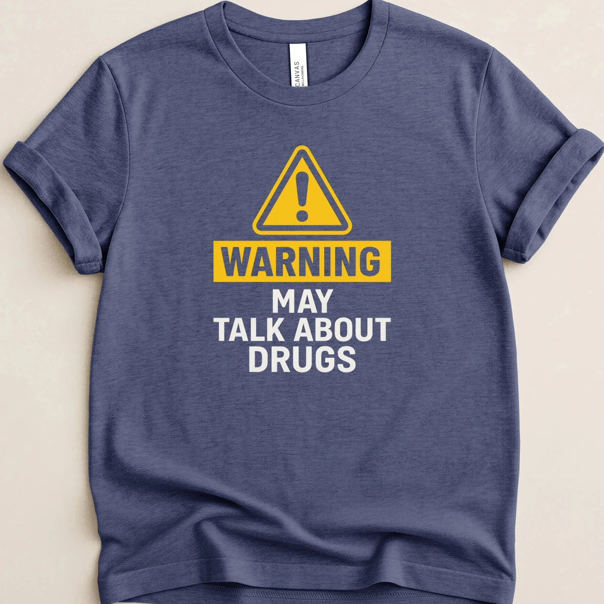 Warning May Talk About Drugs Tee - Adverse Reactions