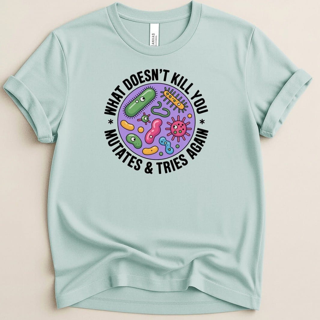 What Doesn’t Kill You Mutates Pharmacy Tee - Adverse Reactions