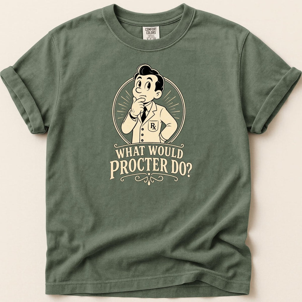 What Would Procter Do? Tee - Adverse Reactions
