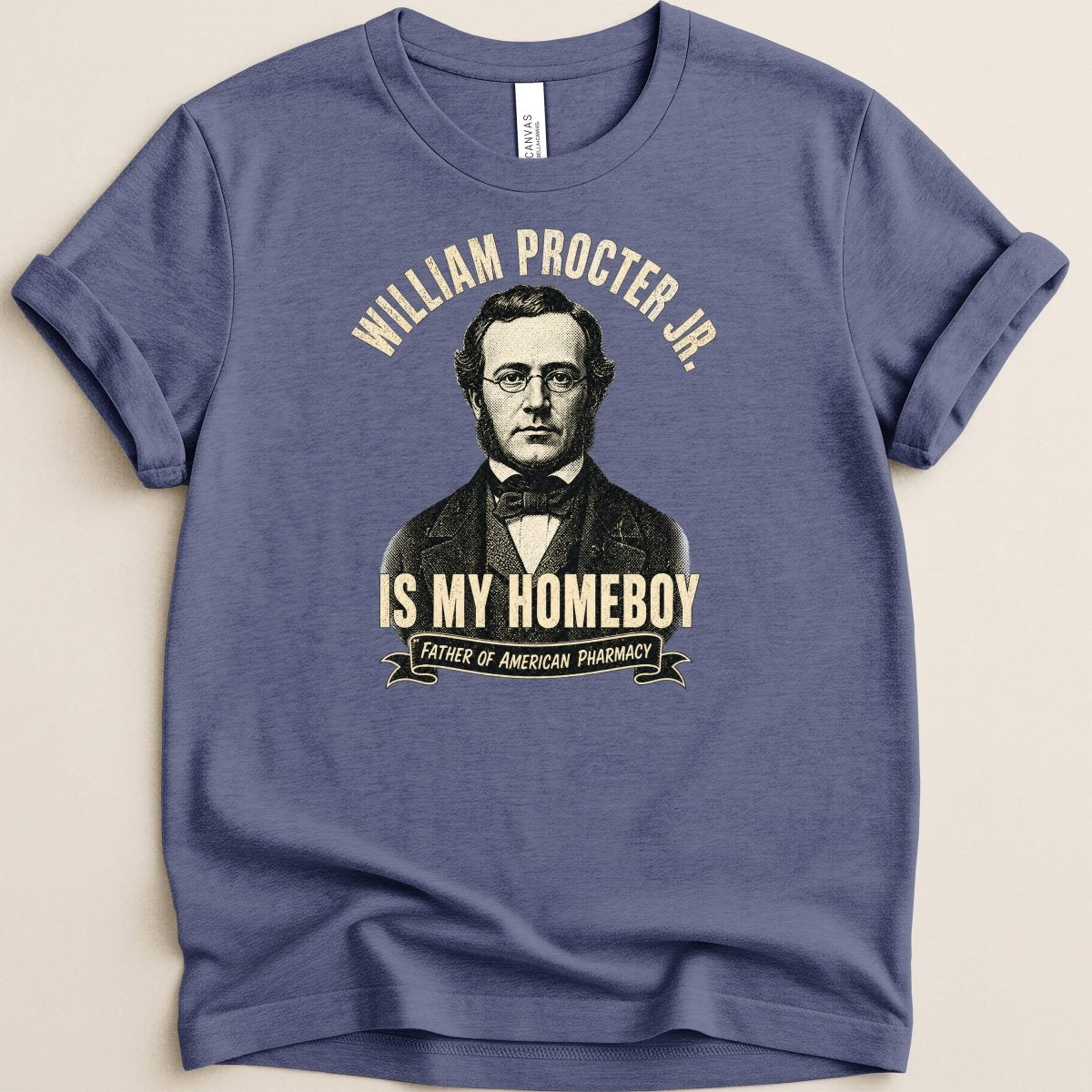 William Procter Jr is My Homeboy Tee - Adverse Reactions