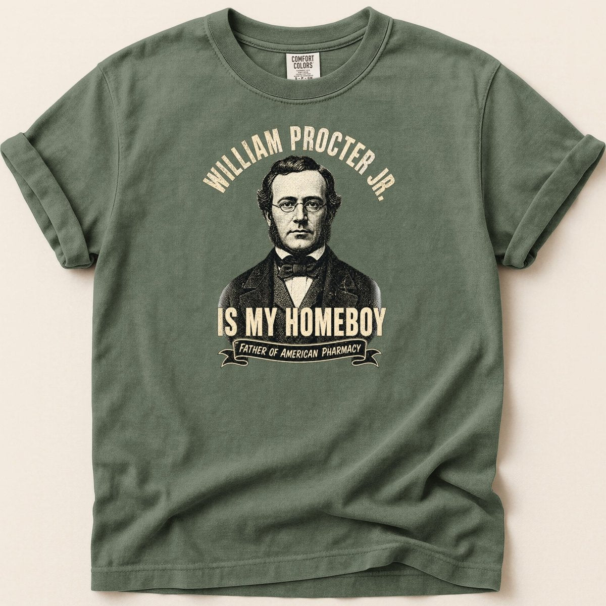 William Procter Jr is My Homeboy Tee - Adverse Reactions