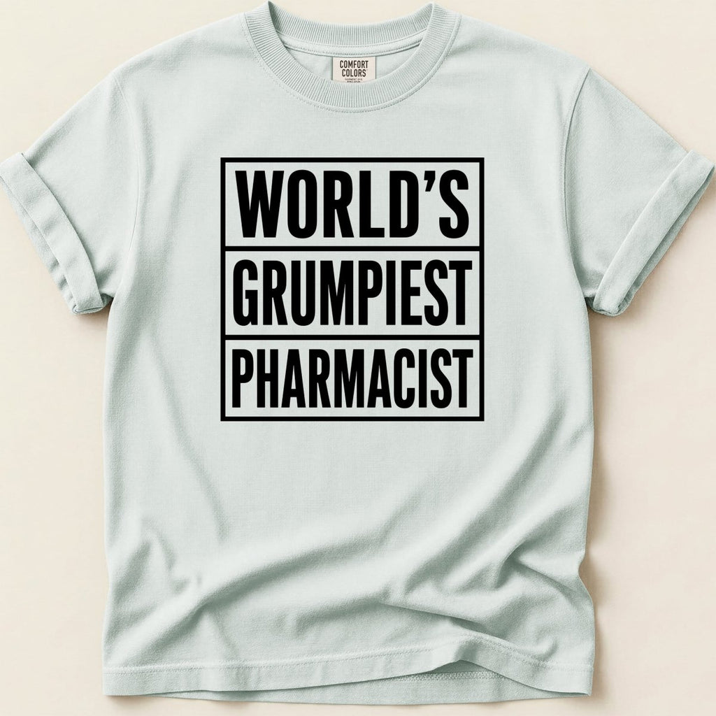 World's Grumpiest Pharmacist Tee - Adverse Reactions