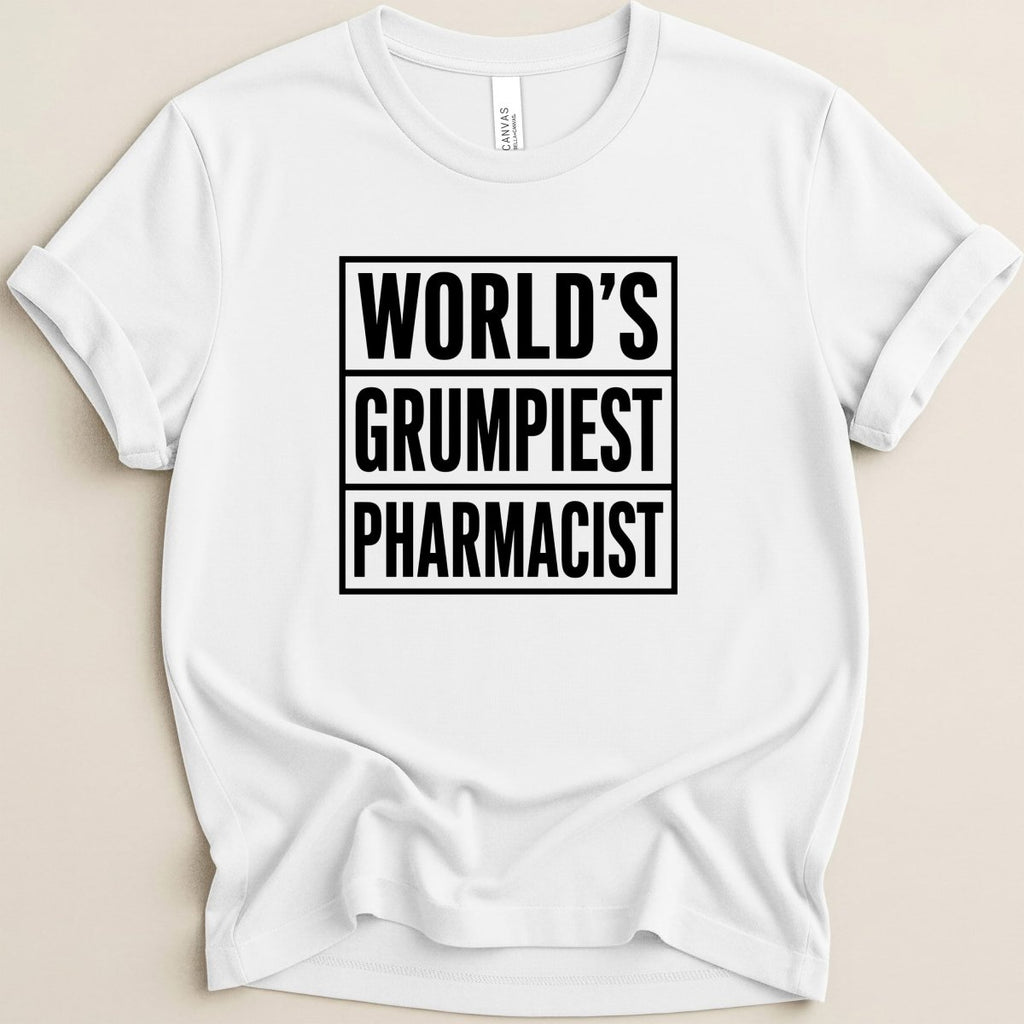 World's Grumpiest Pharmacist Tee - Adverse Reactions