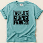 World's Grumpiest Pharmacist Tee - Adverse Reactions