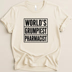 World's Grumpiest Pharmacist Tee - Adverse Reactions
