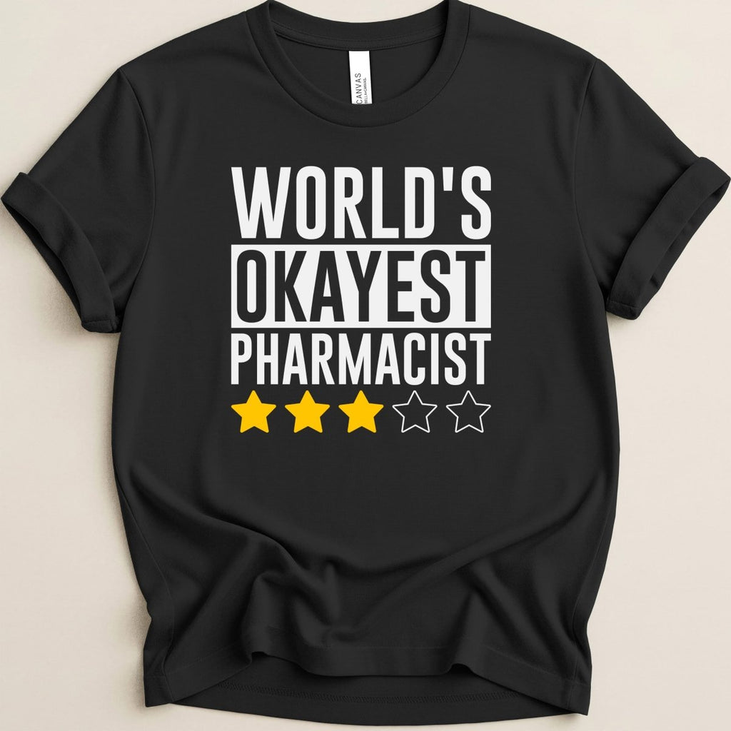 World's Okayest Pharmacist Tee - Adverse Reactions