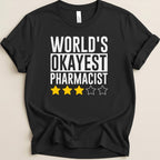 World's Okayest Pharmacist Tee - Adverse Reactions