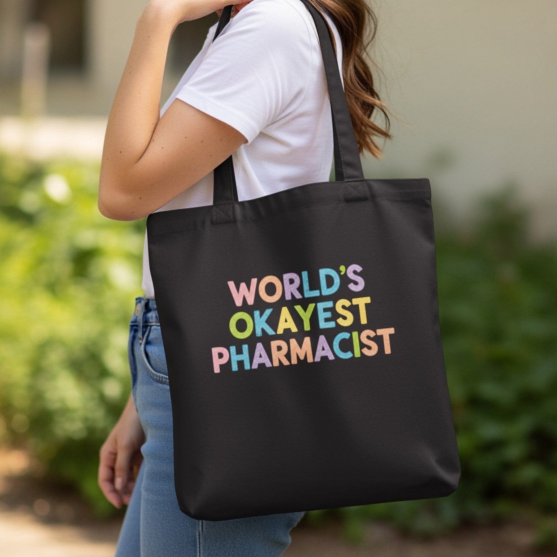 World’s Okayest Pharmacist Tote Bag - Pharmacy Apparel for Pharmacists, Techs & Students