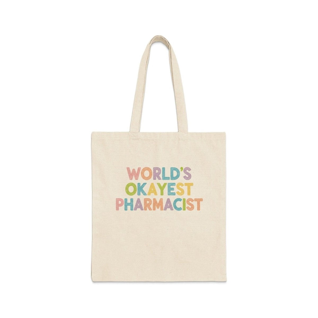 World’s Okayest Pharmacist Tote Bag - Adverse Reactions