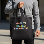 World’s Okayest Pharmacist Tote Bag - Adverse Reactions
