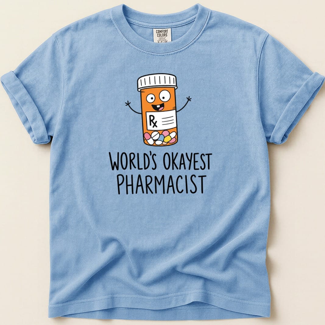 World's Okayest Pharmacist v3 Tee - Adverse Reactions