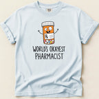 World's Okayest Pharmacist v3 Tee - Adverse Reactions