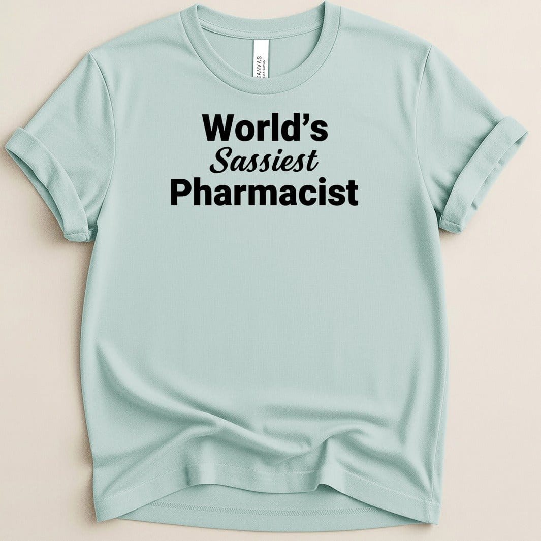 World’s Sassiest Pharmacist Tee - Adverse Reactions