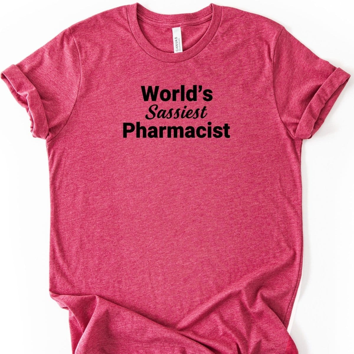 World’s Sassiest Pharmacist Tee - Adverse Reactions