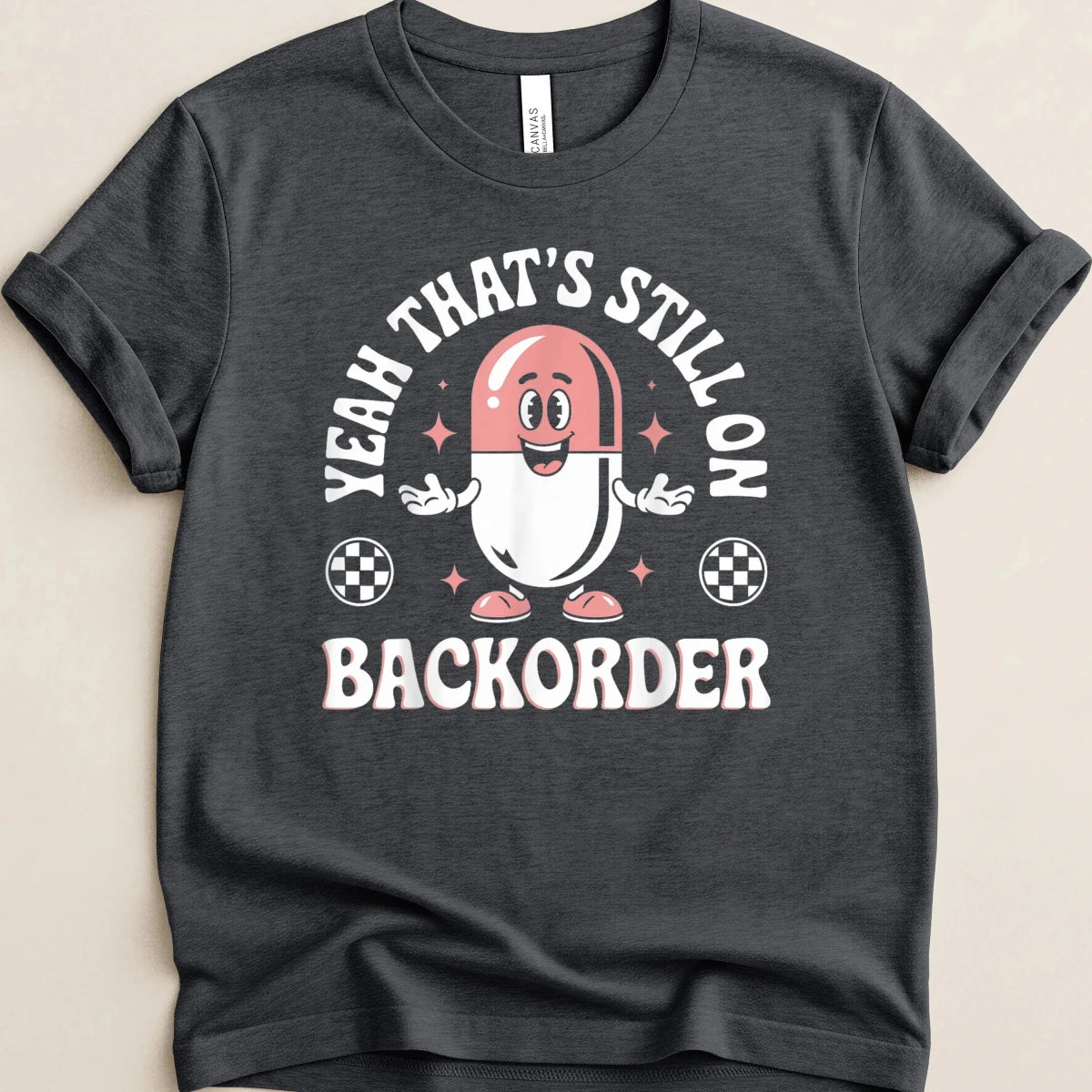 Yeah That’s Still on Backorder Red Pill Tee - Adverse Reactions