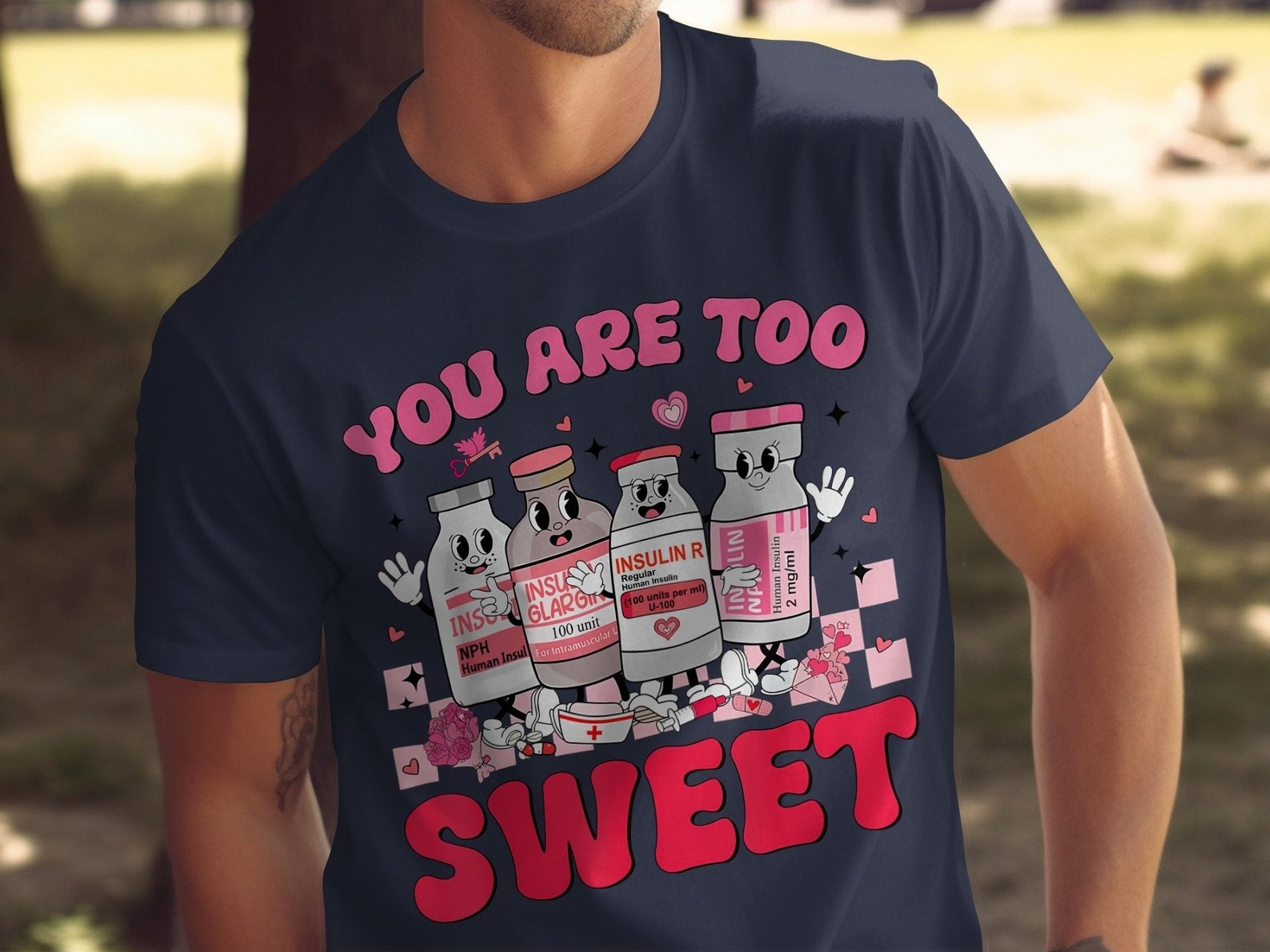 You Are Too Sweet Insulin Tee - Adverse Reactions