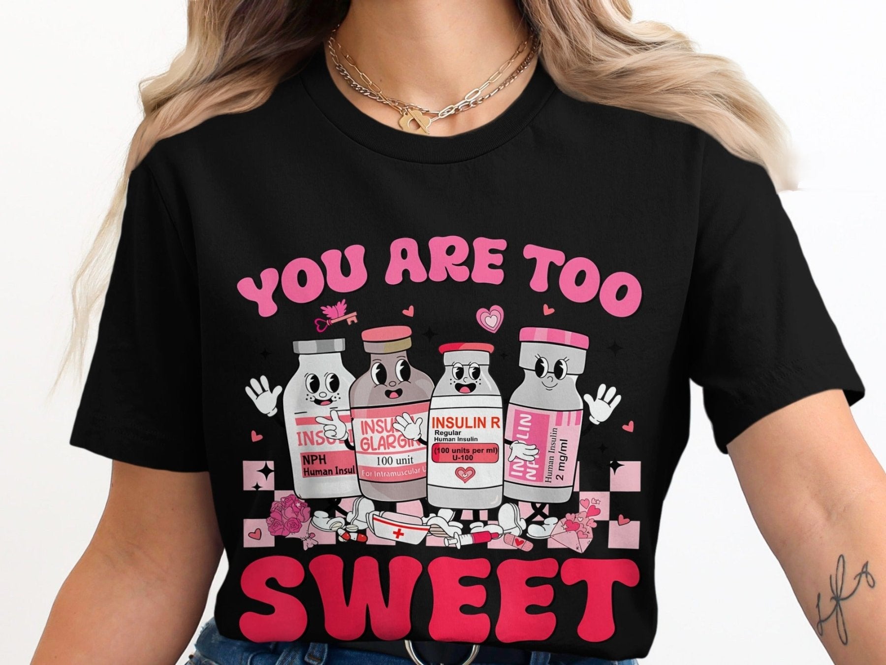You Are Too Sweet Insulin Tee - Adverse Reactions