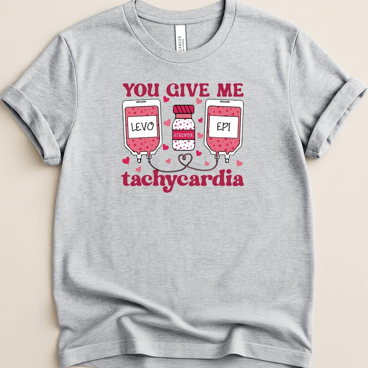 You Give Me Tachycardia Tee - Adverse Reactions