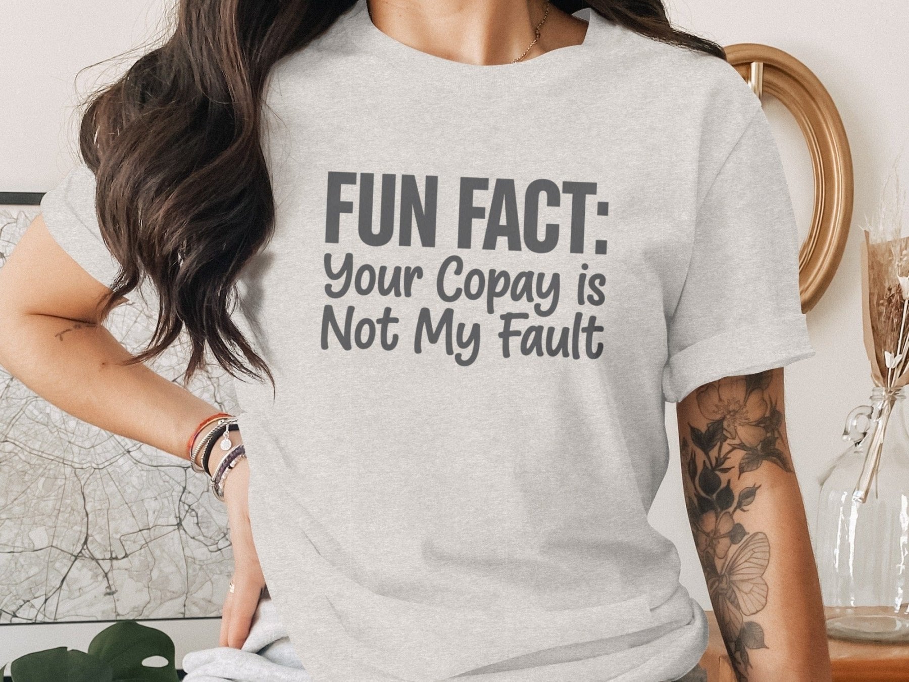 Your Copay Is Not My Fault Tee - Pharmacy Apparel for Pharmacists, Techs & Students