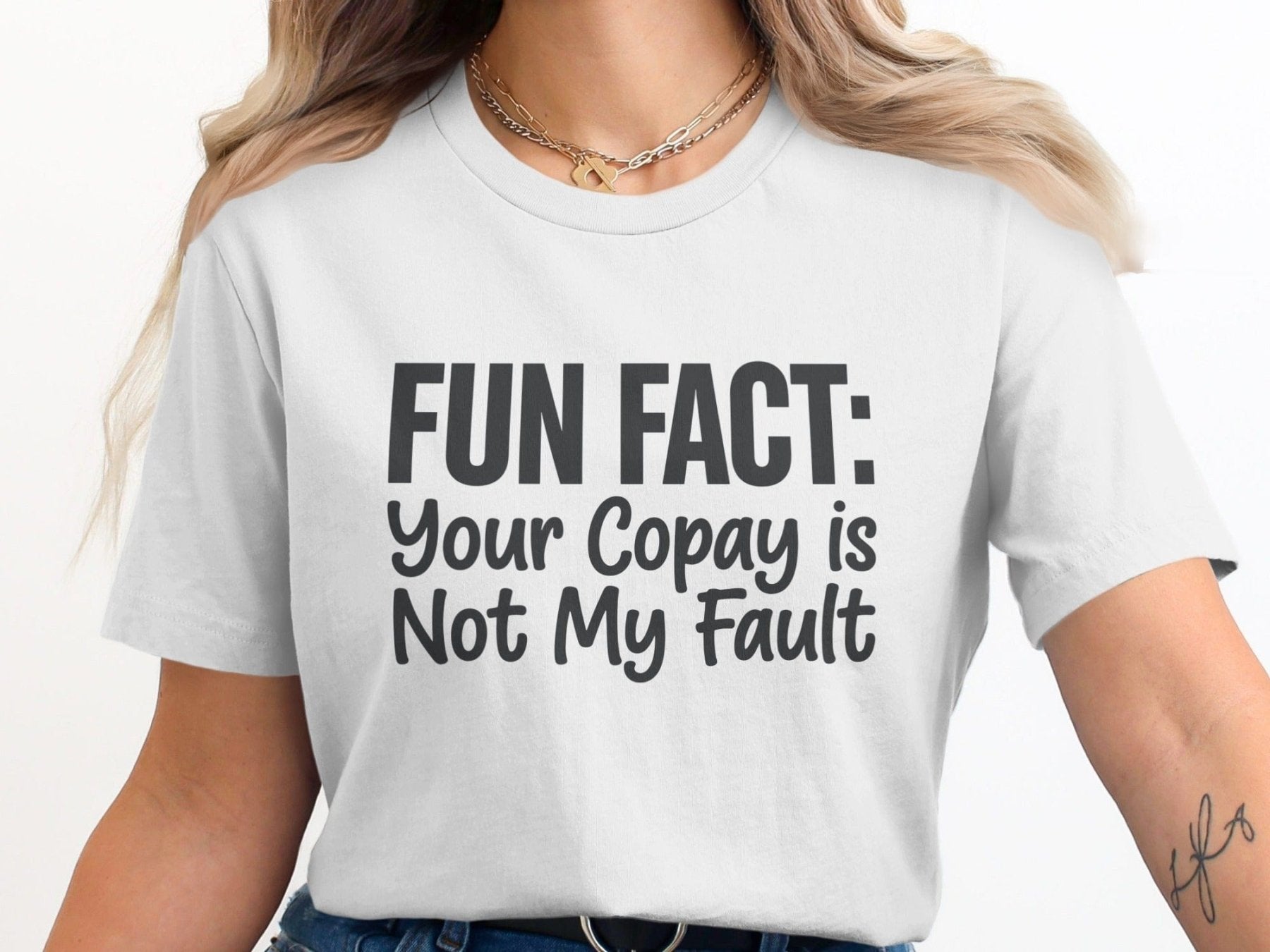 Your Copay Is Not My Fault Tee - Pharmacy Apparel for Pharmacists, Techs & Students