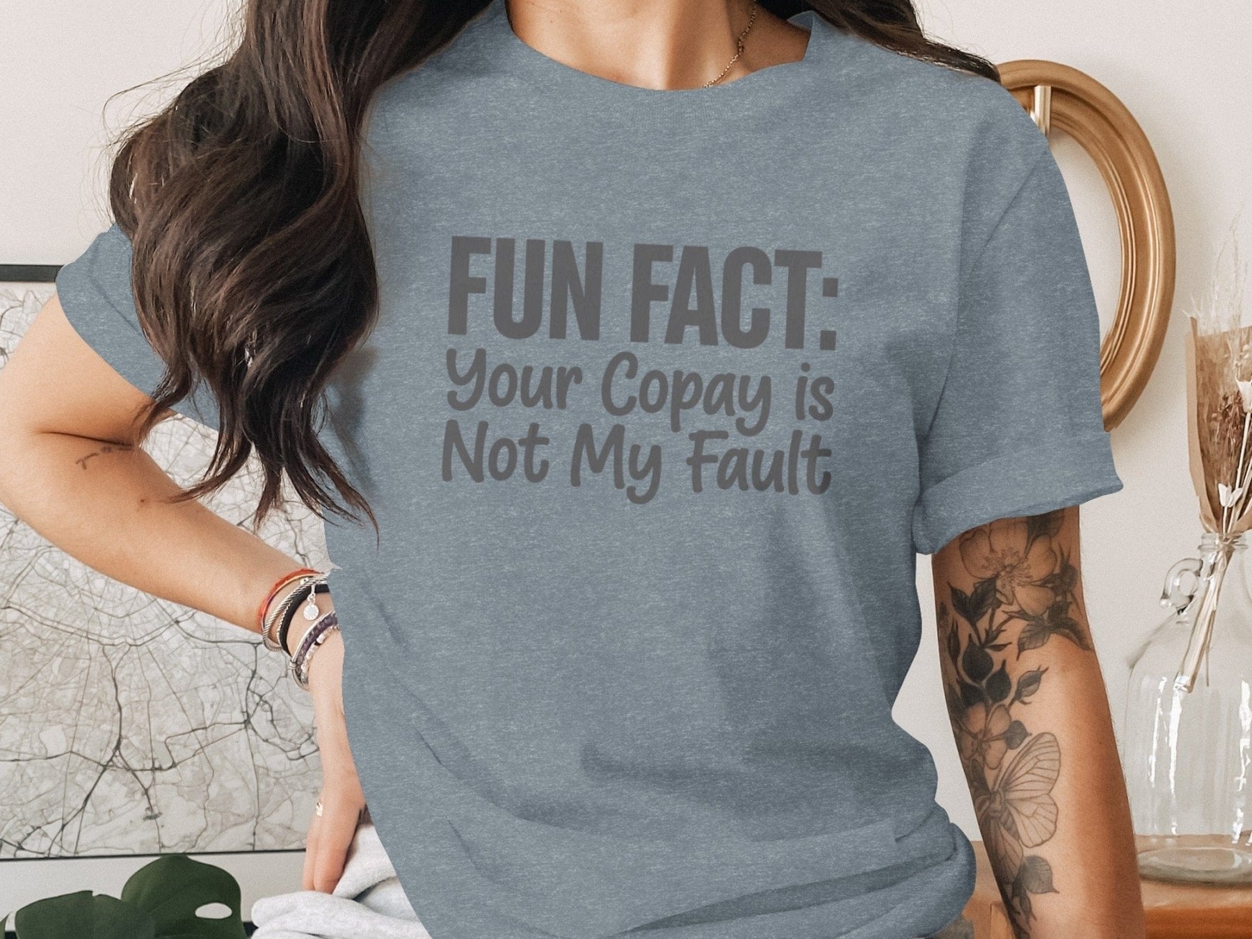 Your Copay Is Not My Fault Tee - Pharmacy Apparel for Pharmacists, Techs & Students