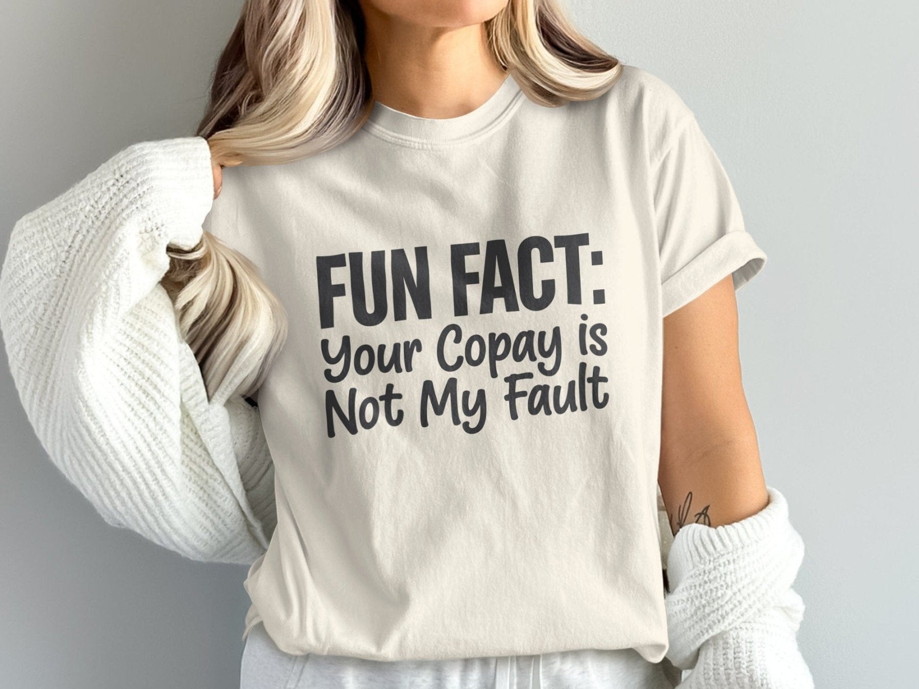 Your Copay Is Not My Fault Tee - Pharmacy Apparel for Pharmacists, Techs & Students