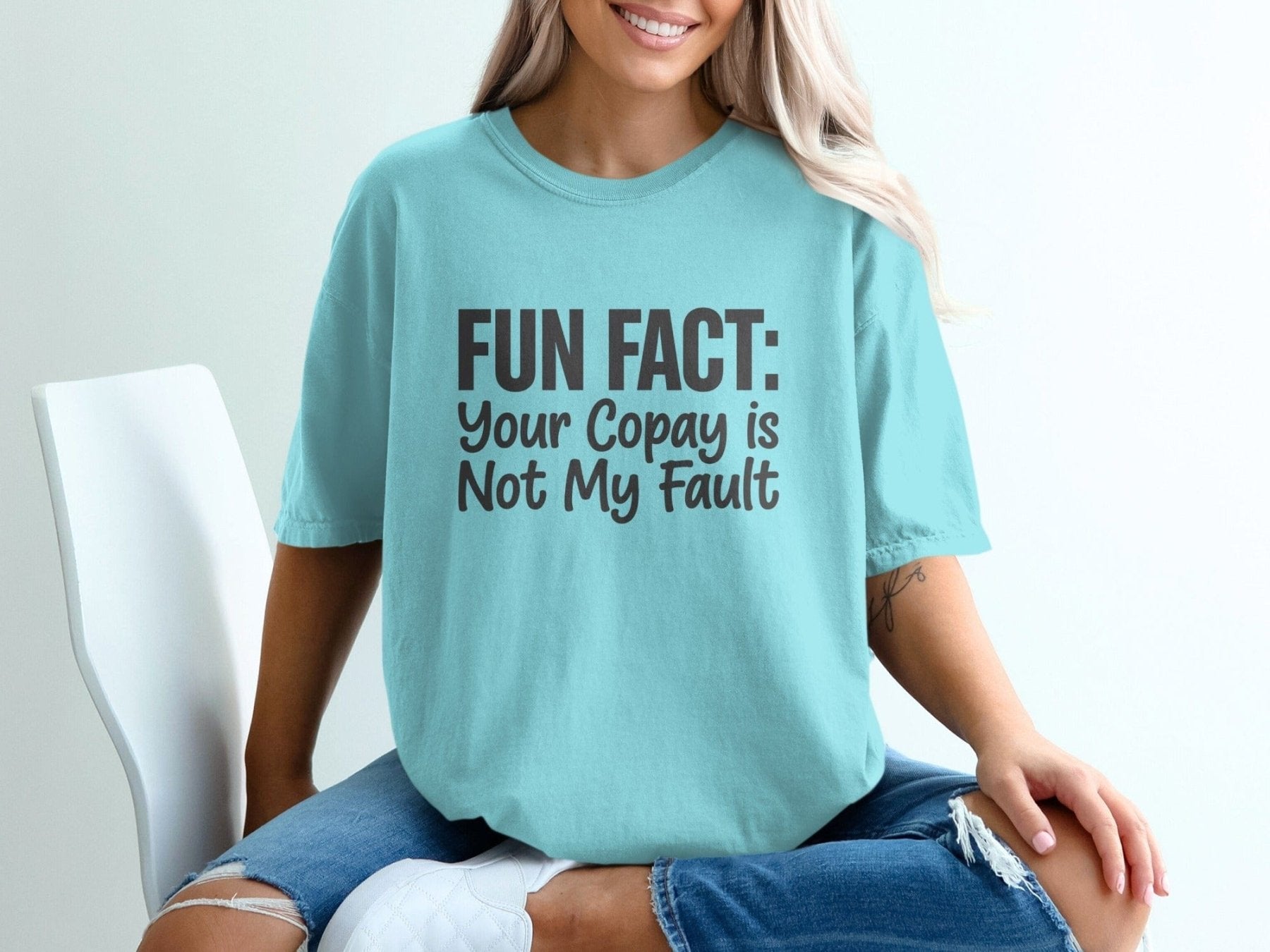 Your Copay Is Not My Fault Tee - Pharmacy Apparel for Pharmacists, Techs & Students