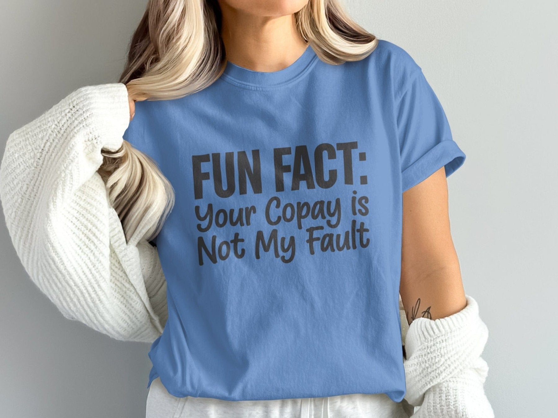 Your Copay Is Not My Fault Tee - Pharmacy Apparel for Pharmacists, Techs & Students